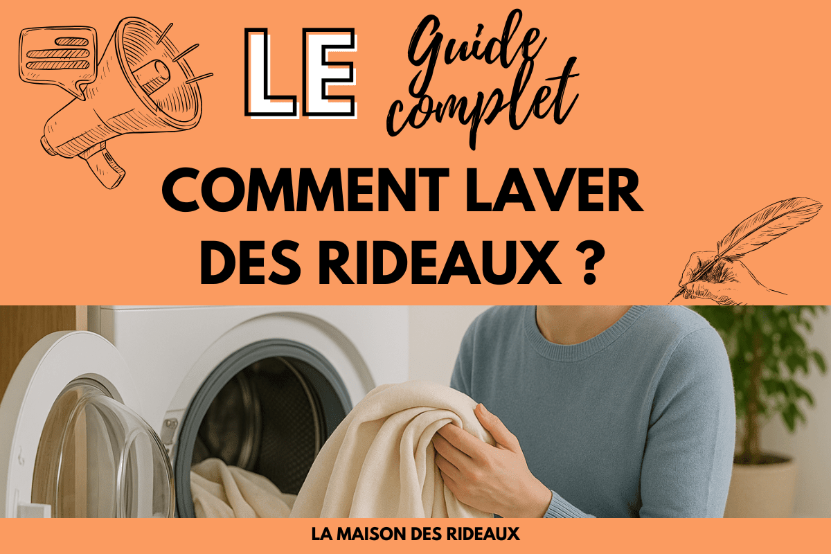 Comment laver des rideaux : le guide complet pour un entretien efficace - La Maison des Rideaux